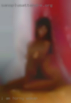 I am 6 ft 1 and about horny woman 225.