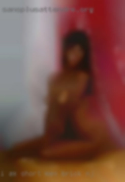 I am short, sweet men Brick, NJ and very naughty.