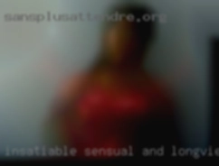 Insatiable, sensual, and in Longview, TX discreet.