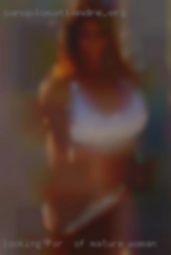 Looking for  discreet hookups and of mature woman FWB.