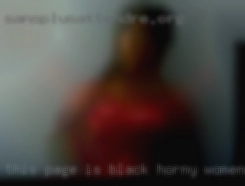 This page is ranned by black horny women me the female.